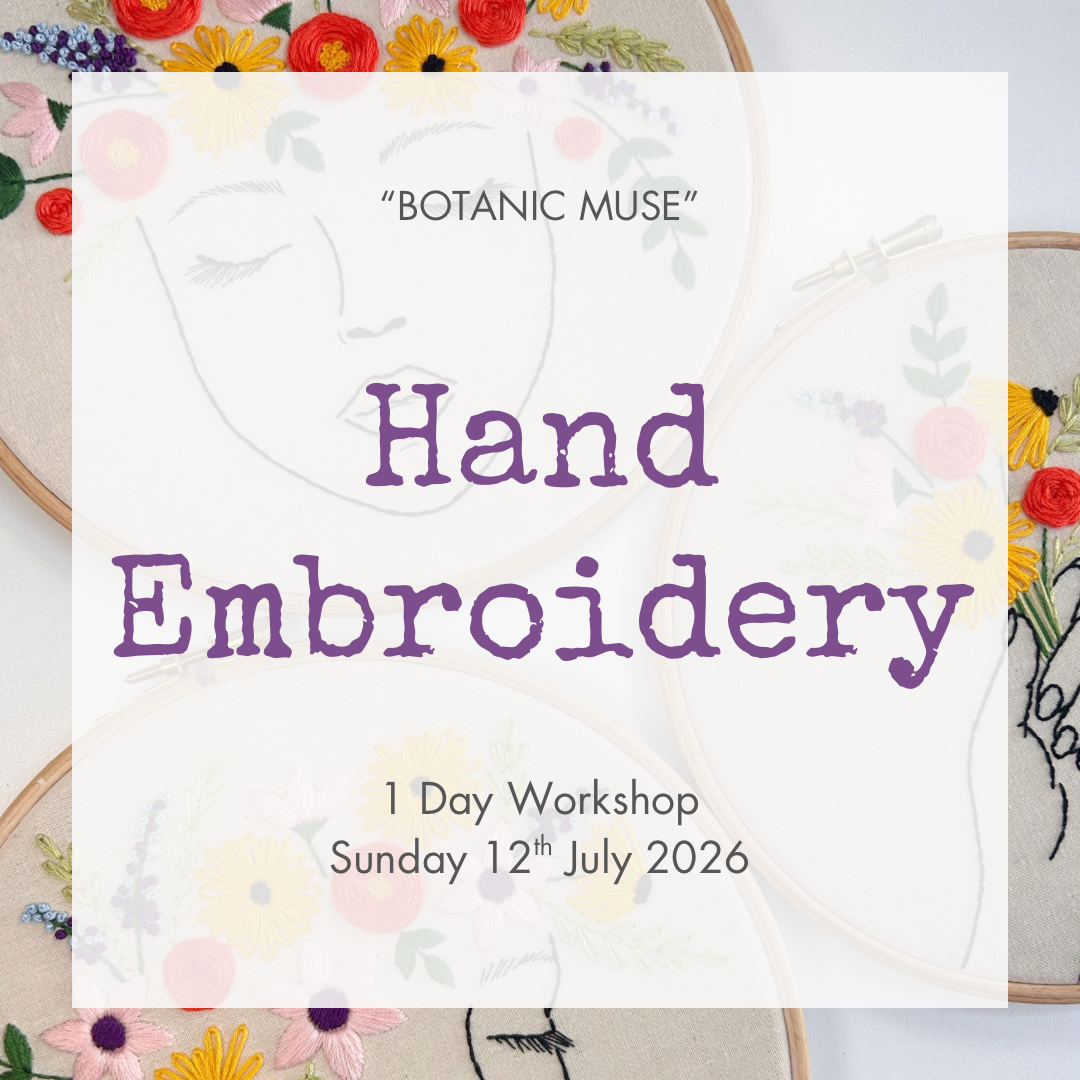 Hand Embroidery Workshop - The Botanic Muse Collection