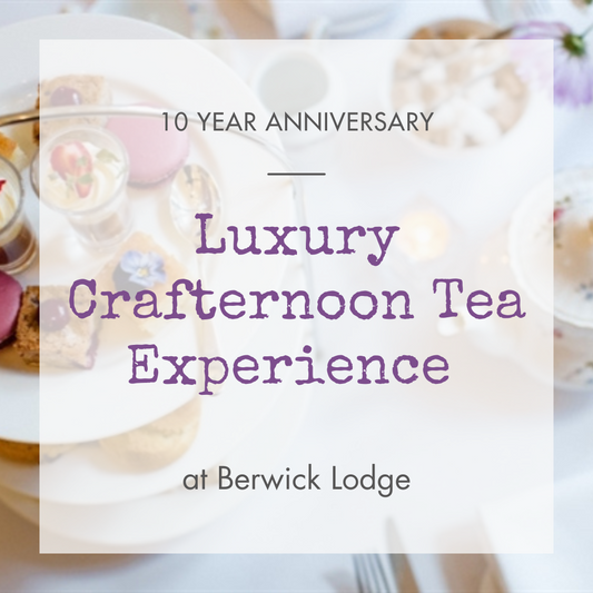 Luxury Crafternoon Tea Experience